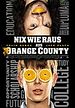 Nix wie raus aus Orange County
