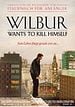 Wilbur wants to kill himself