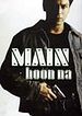 Main Hoon Na