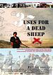 37 Uses For A Dead Sheep