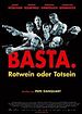Basta. Rotwein oder Totsein
