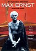 Max Ernst - Mein Vagabundieren, meine Unruhe