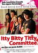 Bild zum Film : Itty Bitty Titty Committee