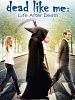 So gut wie tot - Dead Like Me: Der Film