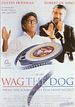 Wag the Dog - Wenn der Schwanz mit dem Hund wedelt