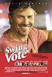 Swing Vote - Die beste Wahl