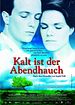 Bild zum Film : Kalt ist der Abendhauch