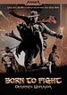 Born To Fight - Dynamite Warrior