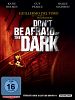 Don't Be Afraid Of The Dark