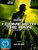 I Come With The Rain