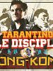 Tarantino: The Disciple Of Hong Kong