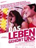 Das Leben gehört uns