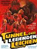 Tunnel der lebenden Leichen