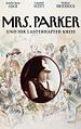 Mrs. Parker und ihr lasterhafter Kreis