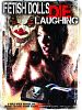 Fetish Dolls Die Laughing