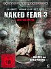 Naked Fear 3 - Angst bis zum Tod