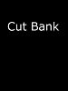 Cut Bank