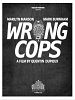Wrong cops
